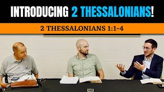 Introducing 2 Thessalonians! | 2 Thessalonians 1:1-4