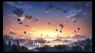 Tobu - Infectious [speed up], [list nhạc tôi thích]