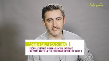 Adrien DELABOUDINIÈRE - ENSEIGNANT D’INTERFACE & DE DIRECTION ARTISTIQUE EN JEUX VIDÉO À AUTOGRAF