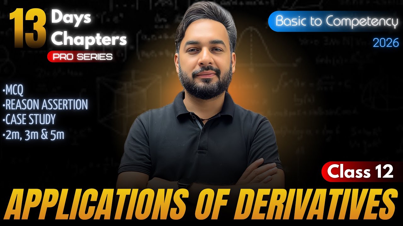 Applications of Derivatives One Shot🔥Class 12 Maths | CBSE Board Exam 2026 🎯 | 