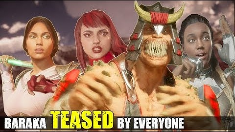 Who Roasts & Teases Baraka the Best? (Relationship Banter Intro Dialogues) MK 11