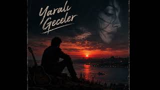 Yarali Geceler 🌙 Unutulmayan Bir Aşkın Hikâyesi Anadolu Rock & Türkçe Ai Müzik