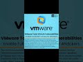 VMware Tools VGAuth Vulnerabilities Enable Full System Access for Attackers #cybersecurity #shorts