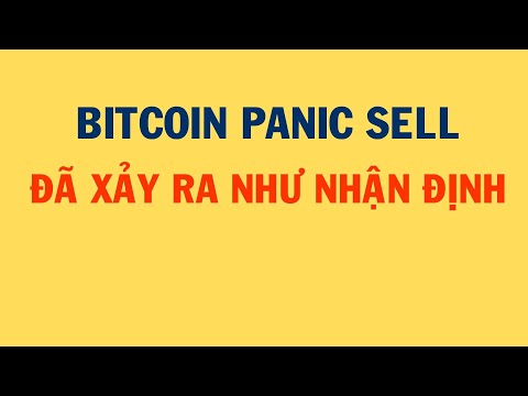 BITCOIN PANIC SELL NHƯ NHẬN ĐỊNH 