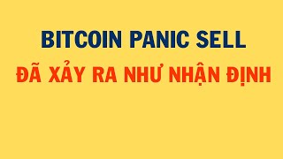 BITCOIN PANIC SELL NHƯ NHẬN ĐỊNH | Phân Tích Bitcoin Hôm Nay và Cập Nhật Thị Trường Crypto