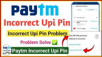 paytm incorrect upi pin entered too many times | UPI pin you have entered incorrect problem