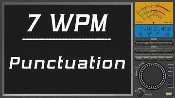 7wpm Punctuation, morse code practice