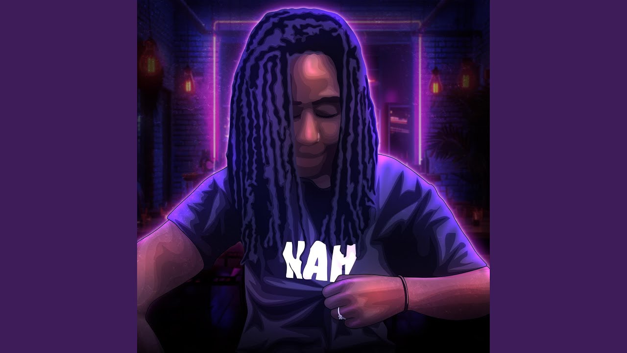 Watch Nah on YouTube Watch Nah on YouTube