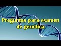 Preguntas para examen de genética (5 de 6)