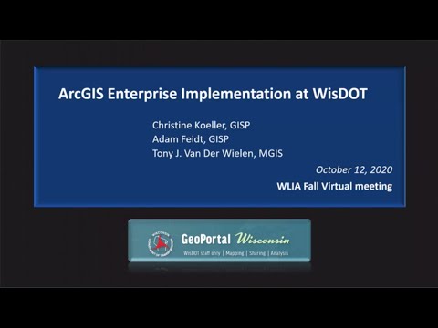 ArcGIS Enterprise Implementation at WisDOT