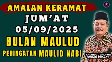 Amalan Keramat 🌙 Memperingati Maulid Nabi Muhammad SAW | KH Abdul Ghofur Terbaru 2025
