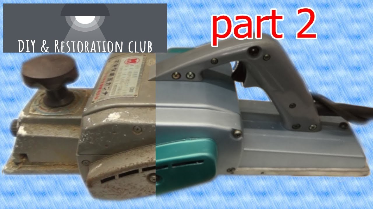 Electric carpentry tools such as Hand Plane Restoration 2 Electric carpentry tools such as Hand Plane Restoration 2