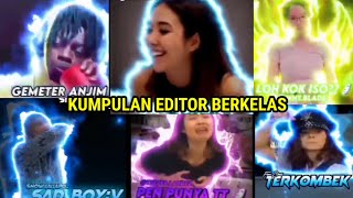 KUMPULAN VIDEO EDITOR BERKELAS 2023|| JAGO GOYANG:V|| [1]