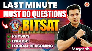 BITSAT 2024 | Last Minute Must Do Questions Physics, English And Logical Reasoning | Shreyas Sir
