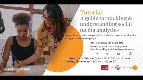 Tutorial: Tracking and Understanding Social Media Analytics for Online Campaigns