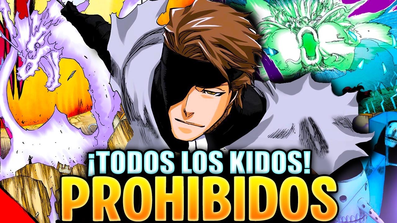 BLEACH ¡FUERON PROHIBIDOS! ¡Todos LOS 99 KIDOS EXPLICADOS! Del mas DEBIL al MAS FUERTE! #bleach