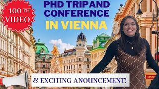 100th video: Phd trip and conference in Vienna