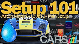 [setup 101] rain/wet tuning guide: aston martin v12 vantage gt3
(project cars)