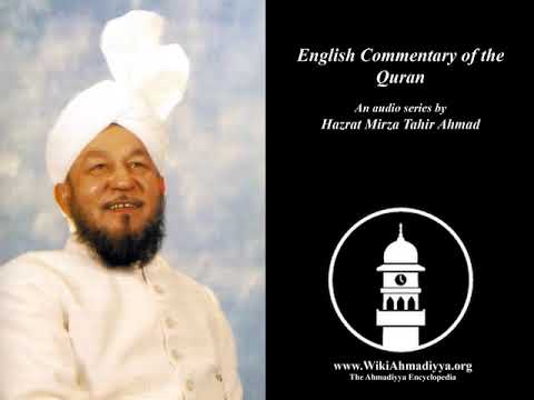 Al Fatiha Verse 1 English Commentary Of The Holy Quran By Hazrat Mirza Tahir Ahmad Ep 2