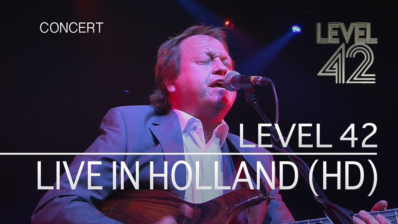 Level 42 -  Live in Holland, 2009 (High Definition) FULL CONCERT