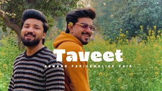 Taveet - Armaan Faris & Malick Zain | Romantic Punjabi Songs 2026
