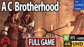 🗡️ Assassin's Creed Brotherhood Full Game Walkthrough (No Commentary) | 4K 60FPS PC