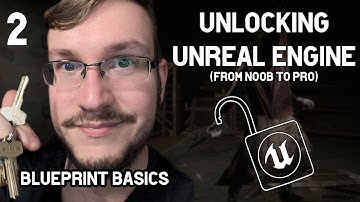 Unlocking Unreal Engine - Your First Blueprint - 02