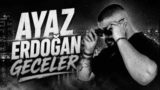 Ayaz Erdoğan - Geceler (Exclusive Remix 2026)