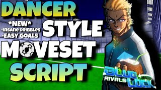 Newblue Lockrivals, Dancer Style Moveset Script,Godspeed Dribble,Lightspeed, Dash Shot More