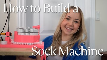 How to Build a 3D Printed Sock Machine Step-by-Step Guide