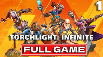 Torchlight: Infinite - Full Game Walkthrough Part 1 | No Commentary