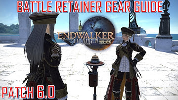 Final Fantasy XIV - Battle Retainer Gear Guide Patch 6.0