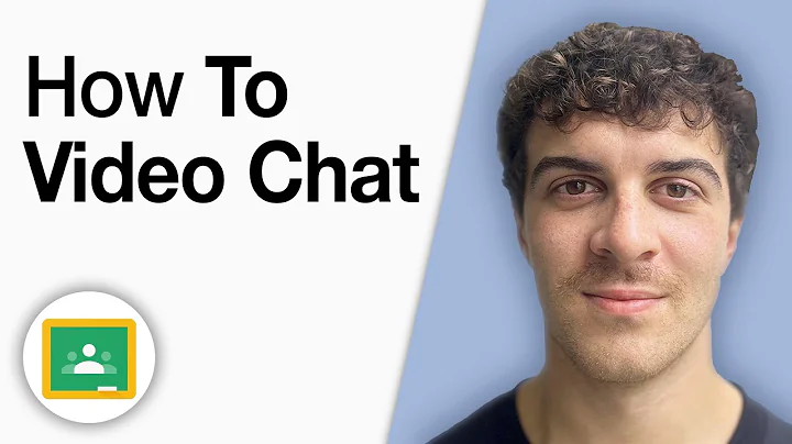 How to Video Chat Through Google Classroom [2025 Full Guide]