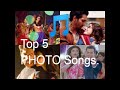 Top 5 Bollywood &#39;PHOTO&#39; Songs || The VRJistic ||