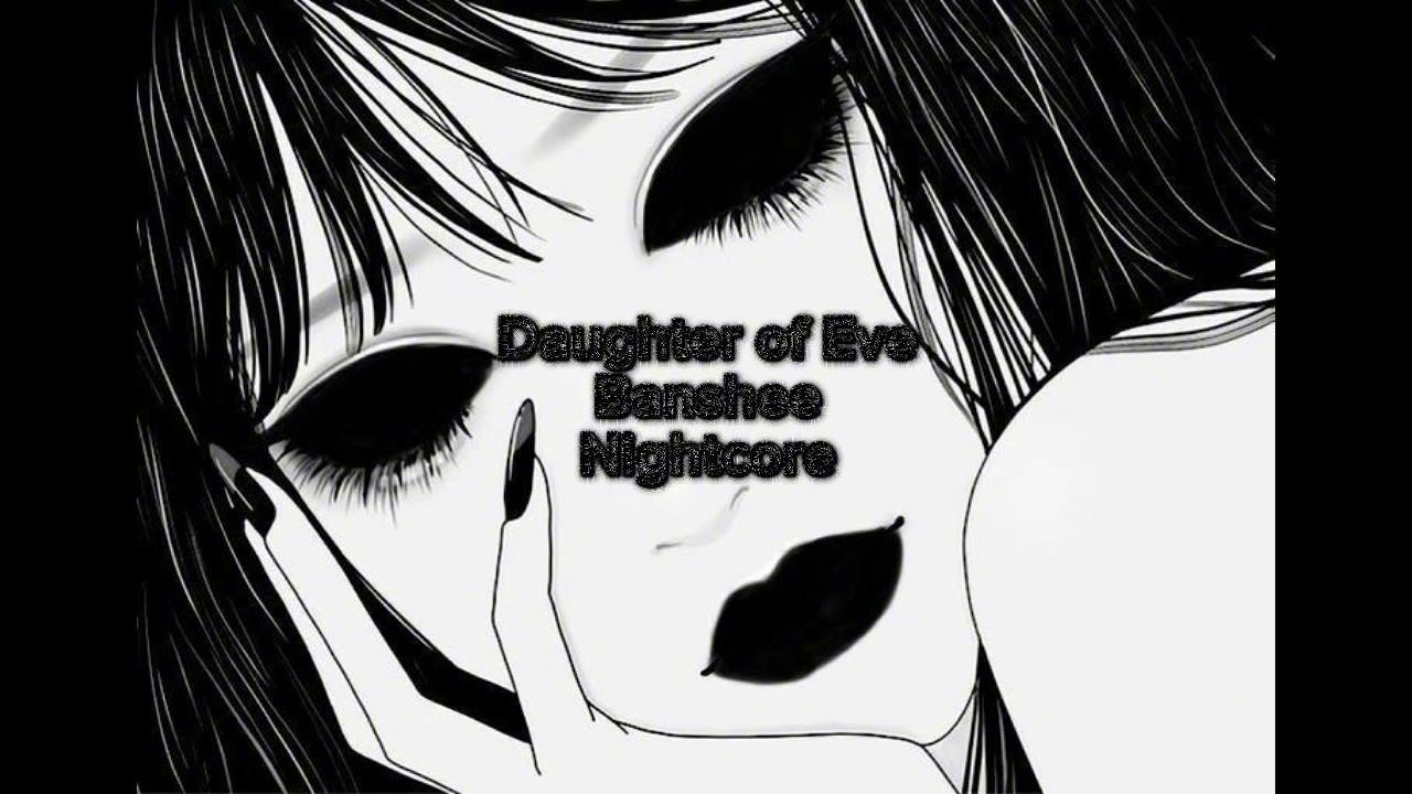 Daughter of Eve ~ Banshee ~nightcore