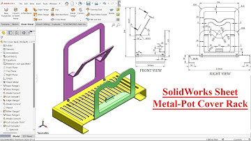 SolidWorks Sheet Metal Tutorial-Pot Cover Rack