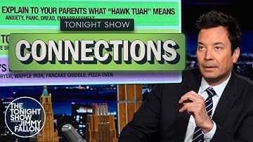 Tonight Show Connections: Explaining "Hawk Tuah" to Your Parents | The Tonight Show