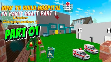 How To Build Hospital 🏥 In School Party Craft Part 1 (Under Construction) Hospital In Party Craft