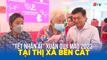 Tết nhân ái - Xuân Quý Mão 2023 tại Tx Bến Cát