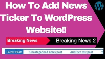 How To Add News Ticker To A WordPress Website | T4B News Ticker | News Ticker