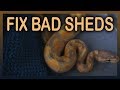 BAD/STUCK SHED? Here's how to fix it! (Special tip included)