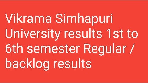 Vikrama Simhapuri University results 1st to 6th semester Regular /backlog results
