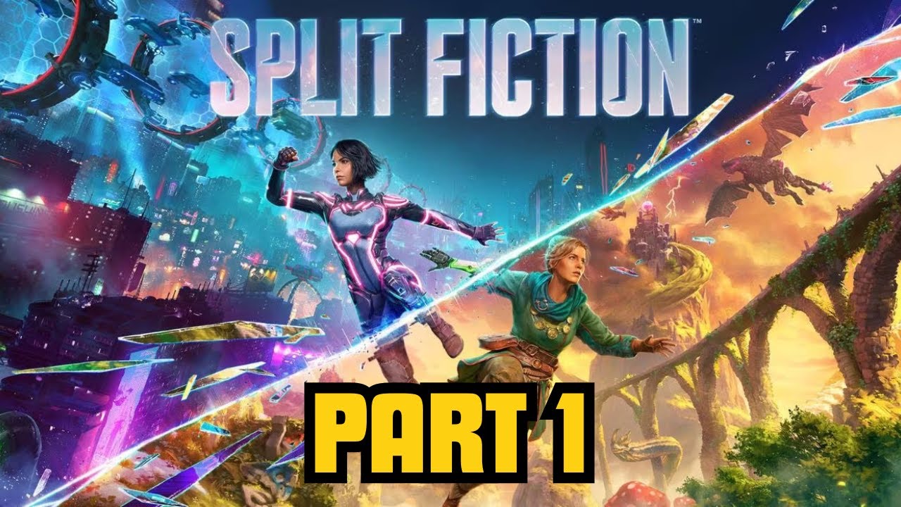Split Fiction Part 1