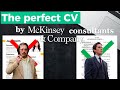 Perfect cv explained by mckinsey consultants