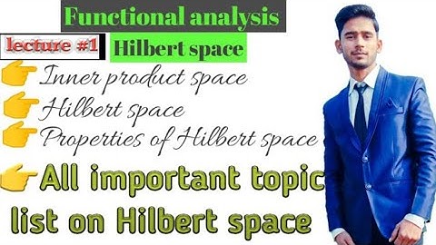 Hilbert space in functional analysis /inner product space in functional analysis /all important theo