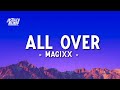 Magixx - All Over (Lyrics)(chop banana like monkey, body sweeter than turkey)