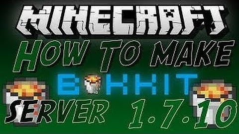How To Make A Minecraft Bukkit Server 1.7.10