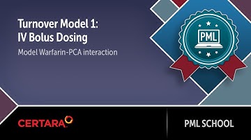 PML School: Turnover Model 1: IV Bolus Dosing