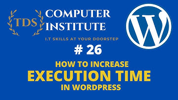 How to Increase Maximum Execution Time in WordPress Step By Step Tutorial  Urdu/Hindi