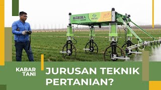 7 Hal Keuntungan Bila Memilih Jurusan Teknik Pertanian